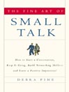 The Fine Art of Small Talk